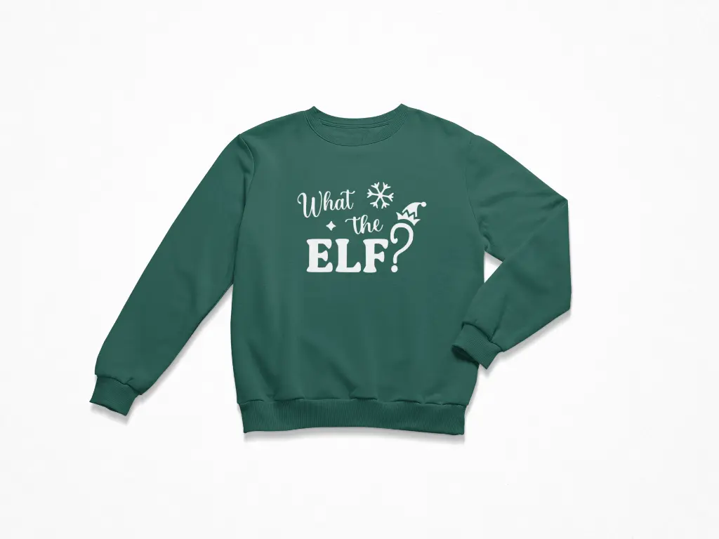 Embossed What the Elf Sweatshirt