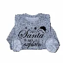 Embossed Santa let me explain Sweatshirt