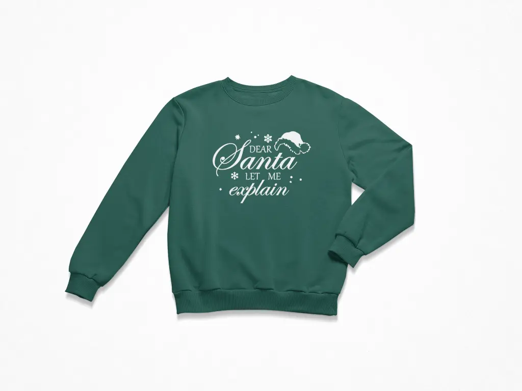 Embossed Santa let me explain Sweatshirt
