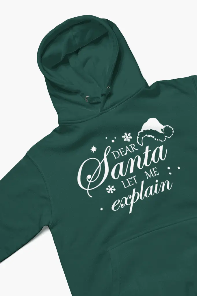 Embossed Santa let me explain Hoodie