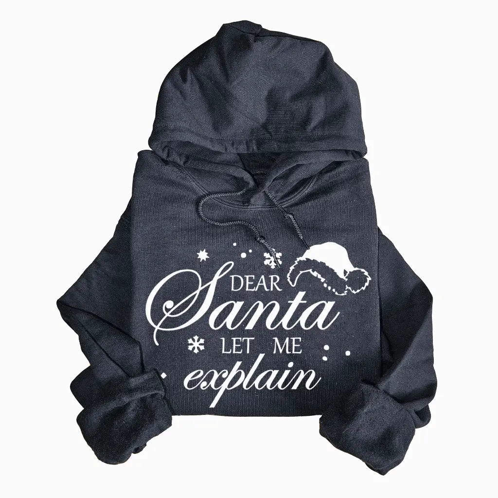 Embossed Santa let me explain Hoodie