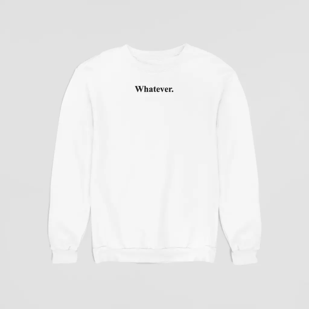 Whatever. - Embossed Puff Sweatshirt