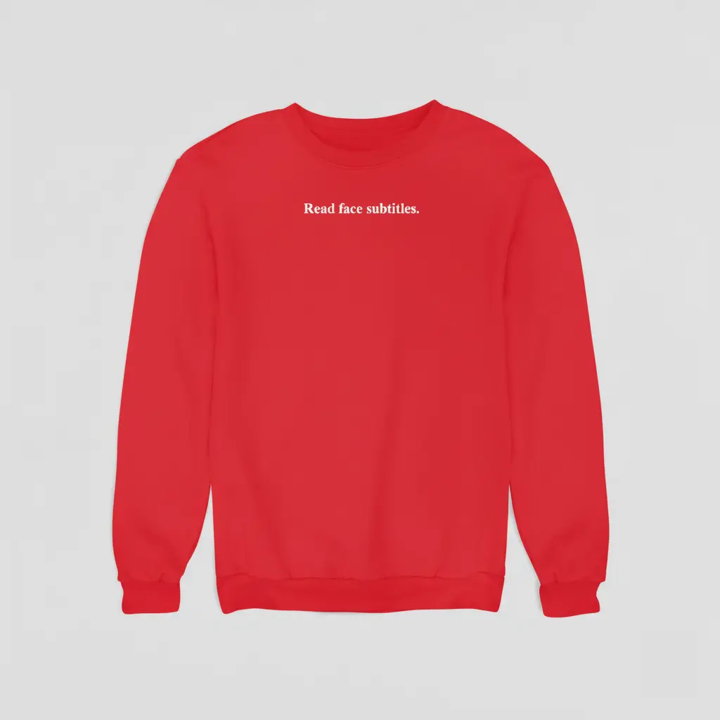 Read face subtitles. - Embossed Puff Sweatshirt